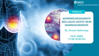 Webinar: Anwendungsgebiete der Liquid Biopsy beim Mammakarzinom