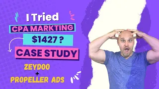 I Tried CPA Marketing | here are the results | case study #zeydoo #propellerads