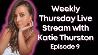 Episode 9 | Weekly Live Stream with Katie Thurston
