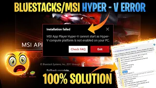 BLUESTACKS/MSI HYPER-V ERROR 100% SOLUTION II BLUESTACK HYPER-V PROBLEM FIXED PERMANENTLY