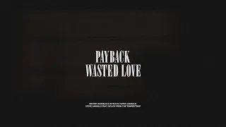 Payback / Wasted Love