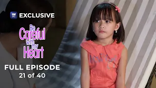 Be Careful With My Heart Full Episode 21 of 40 | iWantTFC Series
