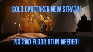 Solo Caretaker with no 2nd floor stun (New Strategy)