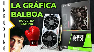 LA RTX BOXEADORA, EVGA KO ULTRA GAMING | UNBOXING