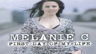 Melanie C - First Day Of My Life (Radio Edit)