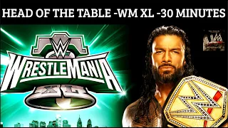 [ROMAN REIGNS] ►"HEAD OF THE TABLE" WMANIA XL/40 THEME - 30 MINUTES