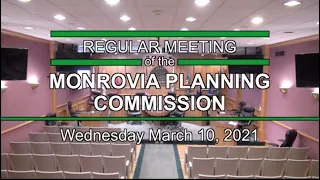 Monrovia Planning Commission | March 10,  2021 | Regular Meeting