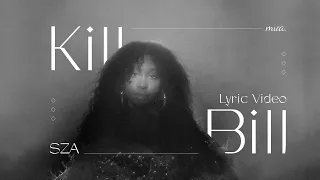 Kill Bill - SZA | Vietsub + Lyrics Video