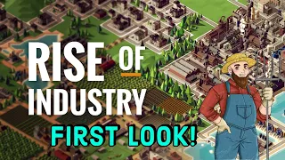 Rise of Industry - Become and Industrial Giant! I First Look!