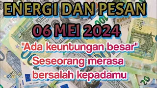 06.05.24 💸Ada rezeki nomplok 💸seseorang merasa bersalah dan ingin minta maaf