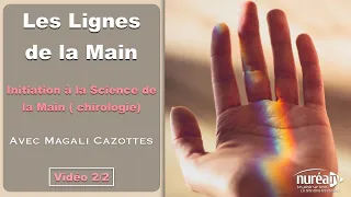« Lire dans les lignes de la Main » # 2 avec Magali Cazottes