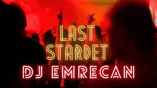 DJ Emre Can - LAST STARDET 2021 (ORİGİNALMİX)