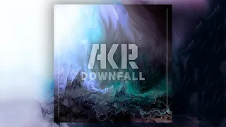 AKR - Downfall