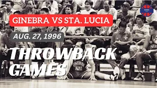 GINEBRA vs STA. LUCIA | 1996 Commissioner's Cup | Full Game | PBA Throwback