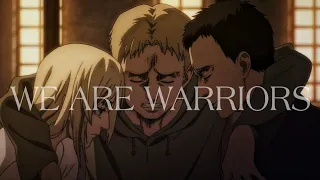 (Attack On Titan) Reiner & Bertholdt | We Are Warriors