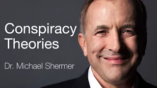 Conspiracy Theories - Why do people believe in them? | Dr. Michael Shermer