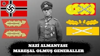 NAZİ ALMANYASI MAREŞAL RÜTBESİ ALMIŞ ALMAN GENERALLER 2.dünya savaşı tarihi