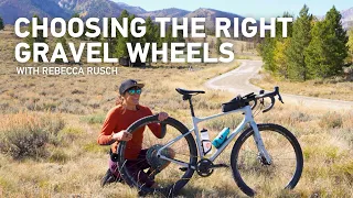 CHOOSING THE RIGHT GRAVEL WHEELS | Rebecca Rusch