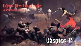 A Princess of Mars by Edgar Rice Burroughs - Chapter 19 - Audio Book