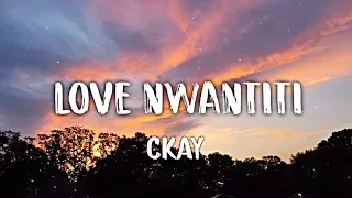 Ckay - Love Nwantiti (letra/Lyrics)