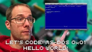 Let's Code MS DOS 0x01: Hello World!