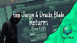 Ben Jaison & Dracke Blade - Returns (Alan Walker Style) [Free FLP] | Project's World