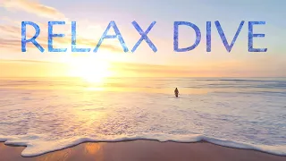 RELAX DIVE | Music for relaxation, meditation and good sleep