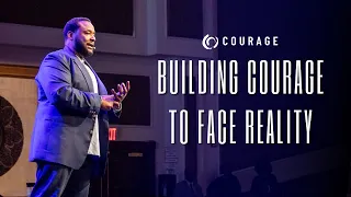 Building Courage to Face Reality | Jamaal Bernard