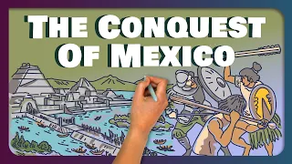 The Conquest of México