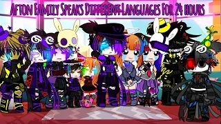 Afton Family and Some Others Speaks Different Languages for 24 hours / FNaF / Sparkle_Aftøn
