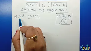 Splitting the middle terms ll Roots ll Class 9 and 10 ll