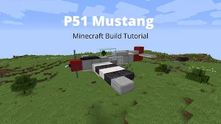 Minecraft P-51 Mustang Build Tutorial