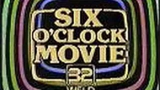 WFLD Channel 32 - Six O'Clock Movie (Bumper, 1981)