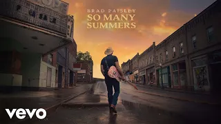 Brad Paisley - So Many Summers (Official Audio)