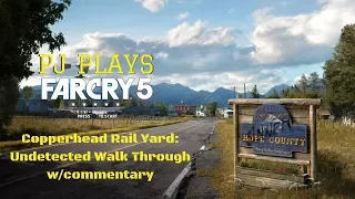 Far Cry 5: Copperhead Rail Yard (walk through w/ commentary)