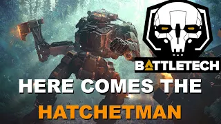 BATTLETECH: The Hatchetman