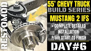 55’ CHEVY TRUCK - How to Install a Mustang 2 IFS From START to FINISH!