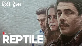 Reptile | Official Hindi Trailer | Netflix Original Film