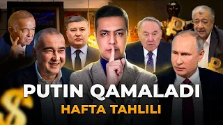 PUTIN QAMALADI. HAFTA TAHLILI