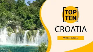 Top 10 Best Waterfalls to Visit in Croatia | English