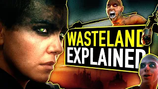 The Wasteland of Mad Max Explained