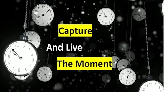 Capture and live the Moment | Short Film