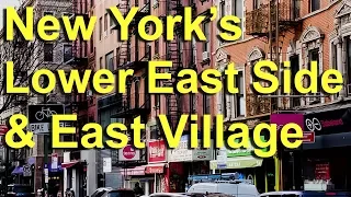 New York’s East Village, Lower East Side and NoHo