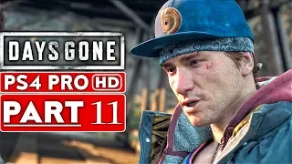 DAYS GONE Gameplay Walkthrough Part 11 [1080p HD PS4 PRO] - No Commentary