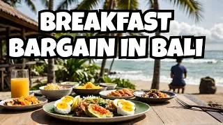 Sanur Bali Is this the best breakfast bargain combo?