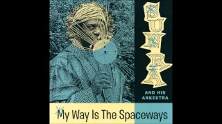Sun Ra - My Way is the Spaceways [Full Album]