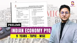 Indian Economy | 9 Years Topic Wise Prelims PYQs Discussion | UPSC CSE | Sunya IAS
