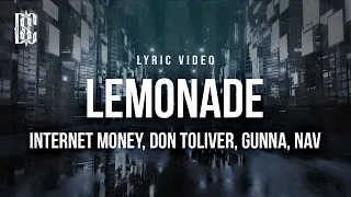 Internet Money, Don Toliver, Gunna feat. Nav - Lemonade | Lyrics