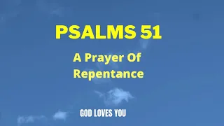 Psalms 51 / A prayer of Repentance /( NKJV AUDIO )