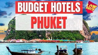 Best Budget Hotels in Phuket | Unbeatable Low Rates Await You Here!